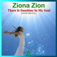 There Is Sunshine In My Soul, by Ziona Zion